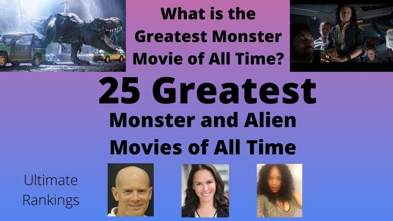 Top 25 Greatest Monster and Alien Movies of All Time