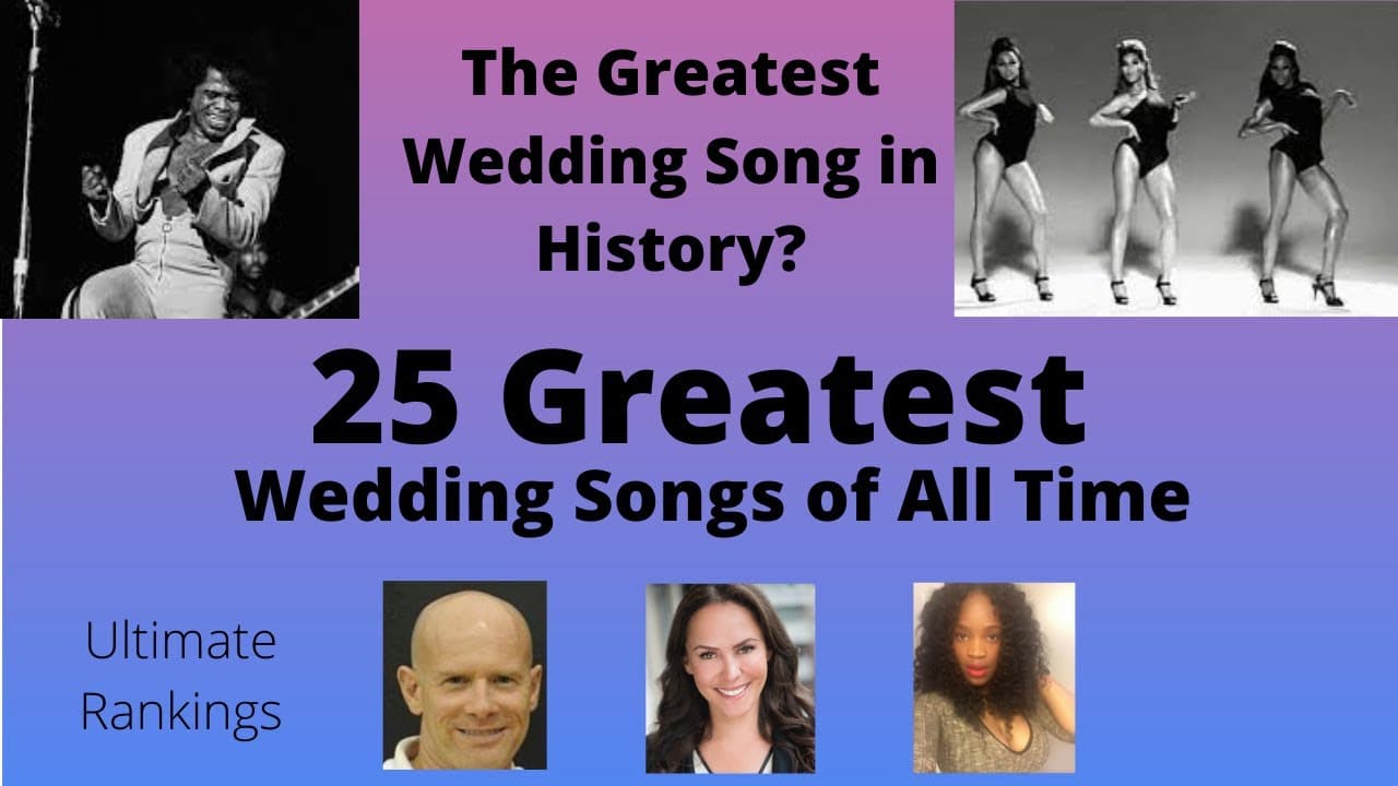 Top 25 Greatest Wedding Songs of All Time